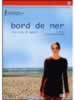 Bord De Mer - In riva al mare