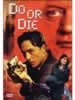 Do or Die