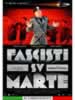 Fascisti Su Marte Una Vittoria Negata
