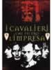 I cavalieri che fecero l'impresa