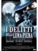 I delitti della luna piena