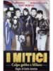 I mitici - Colpo gobbo a Milano