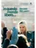 In questo mondo libero