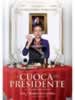 La Cuoca Del Presidente