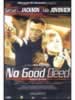 No good deed