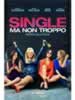 Single ma non troppo