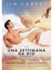 Una Settimana Da Dio
