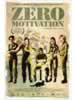 Zero Motivation