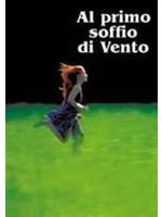 Al Primo Soffio Del Vento