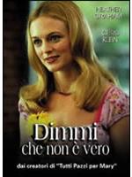 Dimmi Che Non E' Vero