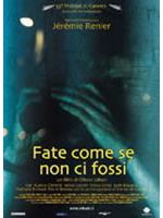 Fate Come Se Non Ci Fossi