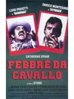 Febbre Da Cavallo
