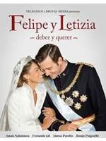 Felipe E Letizia - Dovere E Piacere