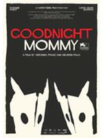 Goodnight Mommy