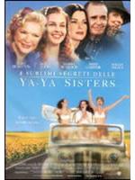 I Sublimi Segreti Delle Ya-ya Sisters