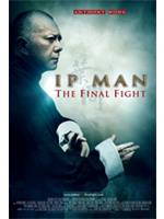 Ip Man: The Final Fight
