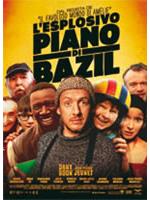 L'esplosivo Piano Di Bazil