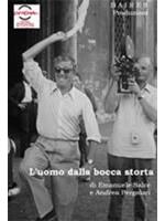 L'uomo Dalla Bocca Storta