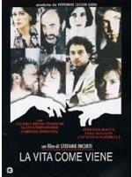 La Vita Come Viene
