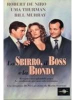 Lo Sbirro, Il Boss E La Bionda