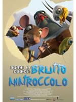 Nome In Codice: Brutto Anatroccolo