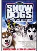 Snow Dogs - 8 Cani Sottozero