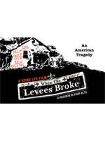 When The Levees Broke